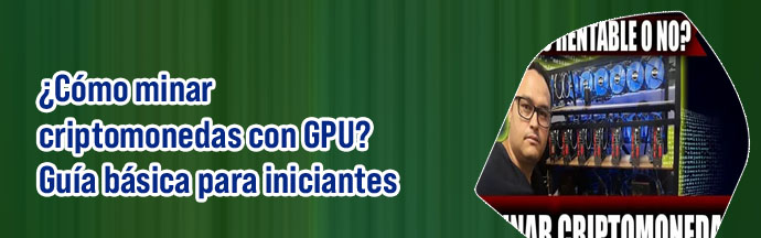 Como minar criptomonedas